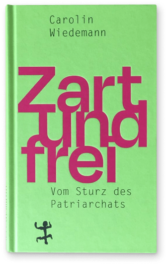 Cover Zart und Frei von Carolin Wiedemann